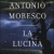 Antonio Moresco: La lucina