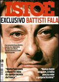 Il numero della diffusissima rivista brasiliana ISTOE' con l'esclusiva dell'intervista rilasciata da Cesare Battisti