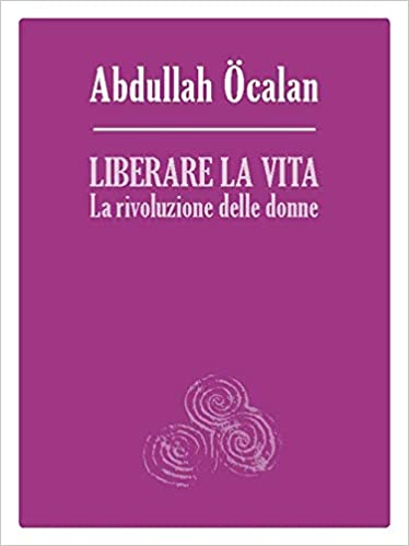 https://www.carmillaonline.com/wp-content/uploads/2021/11/Ocalan-Liberare-la-vita.jpg